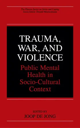 de Jong |  Trauma, War, and Violence | Buch |  Sack Fachmedien
