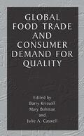 Krissoff / Caswell / Bohman |  Global Food Trade and Consumer Demand for Quality | Buch |  Sack Fachmedien