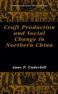 Underhill |  Craft Production and Social Change in Northern China | Buch |  Sack Fachmedien