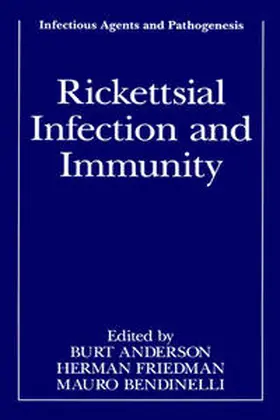 Anderson / Friedman / Bendinelli |  Rickettsial Infection and Immunity | eBook | Sack Fachmedien