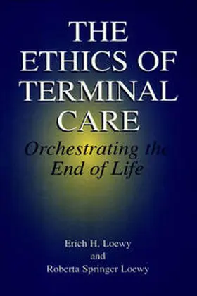 Loewy | The Ethics of Terminal Care | E-Book | sack.de