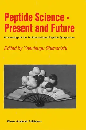 Shimonishi / University / (Ed.) | Peptide Science - Present and Future | E-Book | www.sack.de