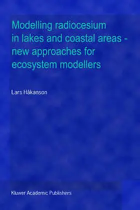Håkanson | Modelling radiocesium in lakes and coastal areas — new approaches for ecosystem modellers | E-Book | www.sack.de