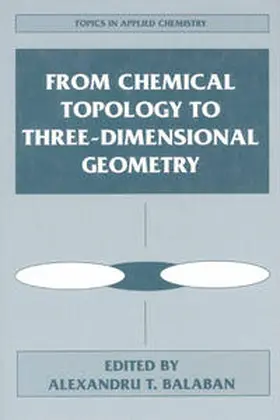 Balaban | From Chemical Topology to Three-Dimensional Geometry | E-Book | sack.de