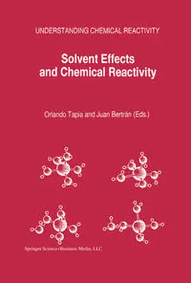 Tapia / Bertrán |  Solvent Effects and Chemical Reactivity | eBook | Sack Fachmedien
