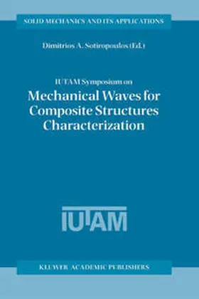 Sotiropoulos | IUTAM Symposium on Mechanical Waves for Composite Structures Characterization | E-Book | sack.de