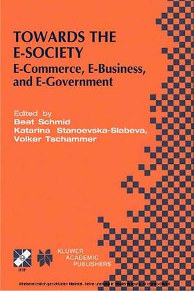 Schmid / Stanoevska / Tschammer | Towards the E-Society | E-Book | sack.de