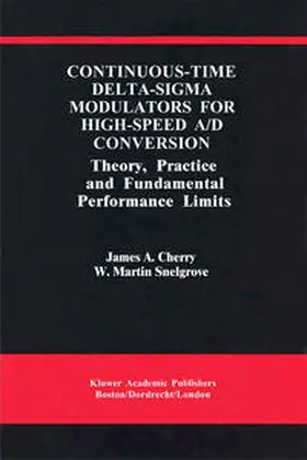 Cherry / Snelgrove | Continuous-Time Delta-Sigma Modulators for High-Speed A/D Conversion | E-Book | www.sack.de