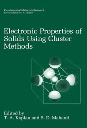 Kaplan / Mahanti |  Electronic Properties of Solids Using Cluster Methods | eBook | Sack Fachmedien