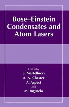 Martellucci / Chester / Aspect |  Bose-Einstein Condensates and Atom Lasers | eBook | Sack Fachmedien