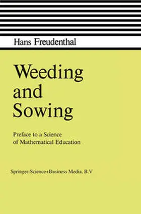 Freudenthal |  Weeding and Sowing | eBook | Sack Fachmedien