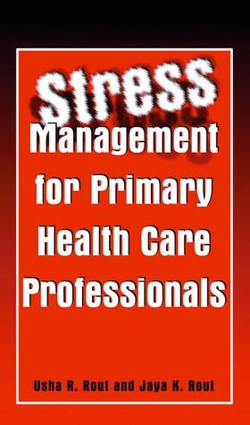 Rout |  Stress Management for Primary Health Care Professionals | Buch |  Sack Fachmedien