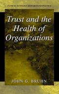 Bruhn |  Trust and the Health of Organizations | Buch |  Sack Fachmedien