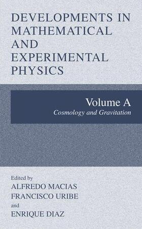 Macias / Diaz / Uribe |  Developments in Mathematical and Experimental Physics | Buch |  Sack Fachmedien