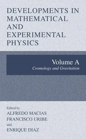 Macias / Diaz / Uribe |  Developments in Mathematical and Experimental Physics | Buch |  Sack Fachmedien