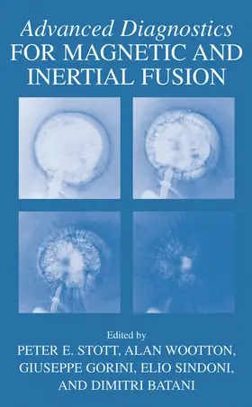 Stott / Wootton / Batani |  Advanced Diagnostics for Magnetic and Inertial Fusion | Buch |  Sack Fachmedien