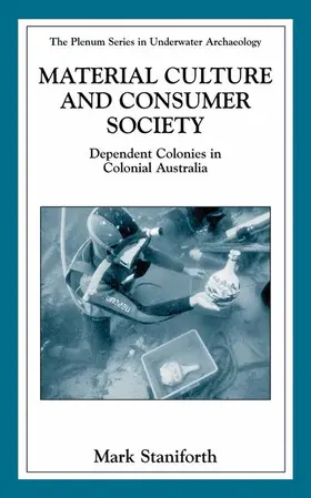 Staniforth |  Material Culture and Consumer Society | Buch |  Sack Fachmedien