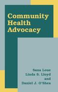 Loue / Lloyd / O'Shea |  Community Health Advocacy | Buch |  Sack Fachmedien