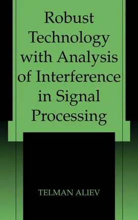 Aliev |  Robust Technology with Analysis of Interference in Signal Processing | Buch |  Sack Fachmedien