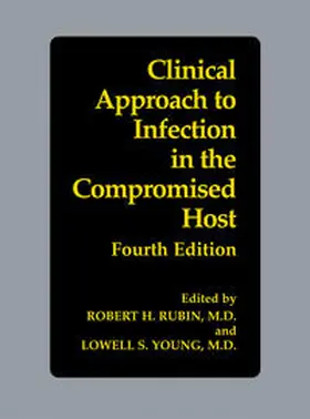 Rubin / Young |  Clinical Approach to Infection in the Compromised Host | eBook | Sack Fachmedien