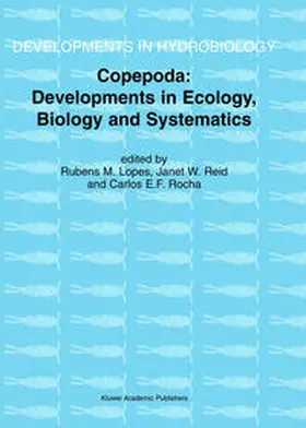 Lopes / Reid / Rocha |  Copepoda: Developments in Ecology, Biology and Systematics | eBook | Sack Fachmedien