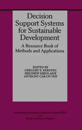 Kersten / Mikolajuk / Gar-On Yeh | Decision Support Systems for Sustainable Development | E-Book | sack.de