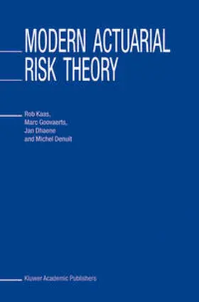 Kaas / Goovaerts / Dhaene |  Modern Actuarial Risk Theory | eBook | Sack Fachmedien
