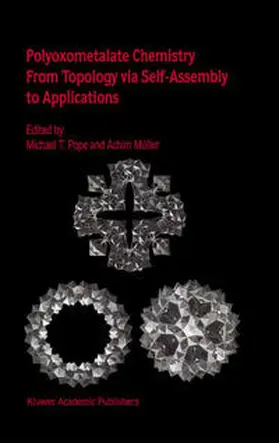 Pope / Müller | Polyoxometalate Chemistry From Topology via Self-Assembly to Applications | E-Book | www.sack.de
