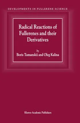 Tumanskii / Kalina |  Radical Reactions of Fullerenes and their Derivatives | eBook | Sack Fachmedien
