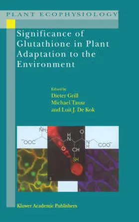 Grill / Tausz / de Kok |  Significance of Glutathione to Plant Adaptation to the Environment | eBook | Sack Fachmedien