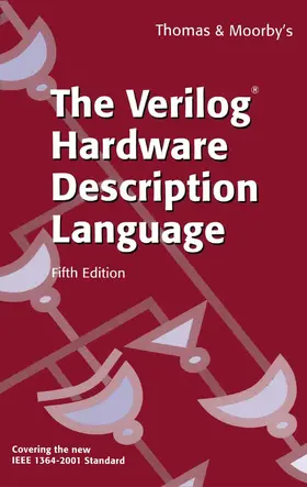 Thomas / Moorby |  The Verilog® Hardware Description Language | eBook | Sack Fachmedien