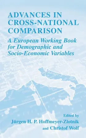 Wolf / Hoffmeyer-Zlotnik | Advances in Cross-National Comparison | Buch | 978-0-306-47731-7 | sack.de