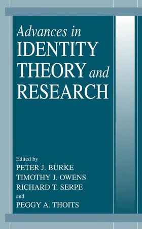 Burke / Thoits / Owens |  Advances in Identity Theory and Research | Buch |  Sack Fachmedien