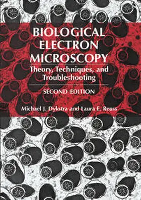 Dykstra / Reuss |  Biological Electron Microscopy | Buch |  Sack Fachmedien