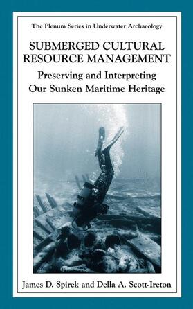 Scott-Ireton / Spirek | Submerged Cultural Resource Management | Buch | 978-0-306-47779-9 | sack.de