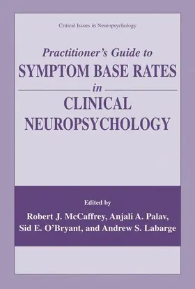 McCaffrey / Labarge / Palav |  Practitioner's Guide to Symptom Base Rates in Clinical Neuropsychology | Buch |  Sack Fachmedien