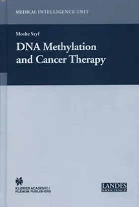 Szyf |  DNA Methylation and Cancer Therapy | Buch |  Sack Fachmedien