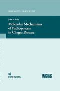 Kelly |  Molecular Mechanisms of Pathogenesis in Chagas' Disease | Buch |  Sack Fachmedien