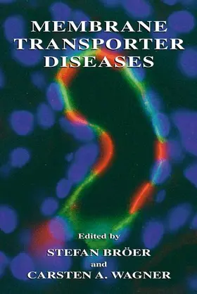 Bröer / Wagner | Membrane Transporter Diseases | Buch | 978-0-306-47883-3 | www.sack.de