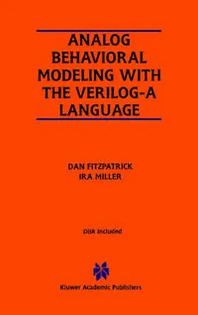 Fitzpatrick / Miller |  Analog Behavioral Modeling with the Verilog-A Language | eBook | Sack Fachmedien