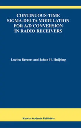 Breems / Huijsing | Continuous-Time Sigma-Delta Modulation for A/D Conversion in Radio Receivers | E-Book | www.sack.de