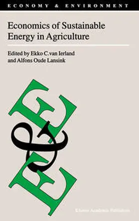 van Ierland / Oude Lansink |  Economics of Sustainable Energy in Agriculture | eBook | Sack Fachmedien