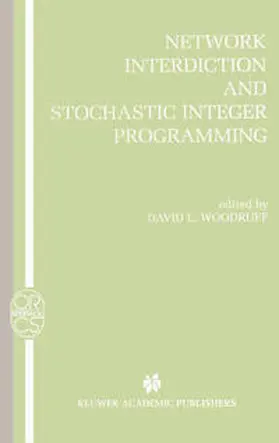 Woodruff | Network Interdiction and Stochastic Integer Programming | E-Book | sack.de
