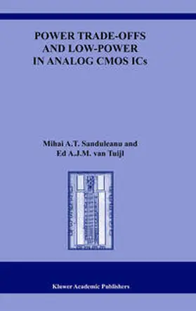 Sanduleanu / van Tuijl | Power Trade-offs and Low-Power in Analog CMOS ICs | E-Book | www.sack.de