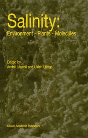Läuchli / Lüttge |  Salinity: Environment — Plants — Molecules | eBook | Sack Fachmedien