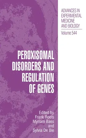 Roels / Baes / Delanghe | Peroxisomal Disorders and Regulation of Genes | Buch | 978-0-306-48174-1 | sack.de