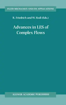 Friedrich / Rodi |  Advances in LES of Complex Flows | eBook | Sack Fachmedien