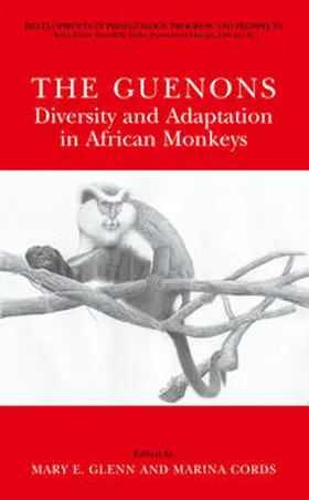 Glenn / Cords |  The Guenons: Diversity and Adaptation in African Monkeys | eBook | Sack Fachmedien