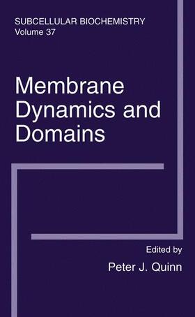 Quinn | Membrane Dynamics and Domains | Buch | 978-0-306-48425-4 | sack.de