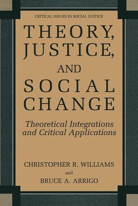 Arrigo / Williams | Theory, Justice, and Social Change | Buch | 978-0-306-48521-3 | sack.de
